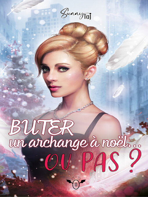 Title details for Buter un Archange à Noël... ou pas ? by Sunny TAJ - Available